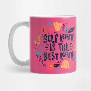 Self Love Is |the Best Love Mug